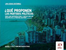 Lima ciudad sostenible ¿Qué proponen los partidos políticos para Lima Metropolitana y cuáles son los desafíos de la próxima gestión?
